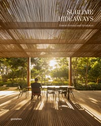 Sublime Hideaways: Remote Retreats and Residencies cover
