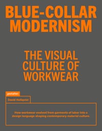 Blue-Collar Modernism: The Visual Culture of Workwear cover