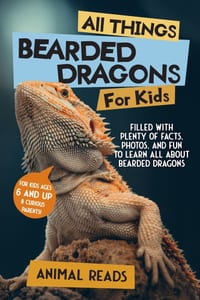 All Things Bearded Dragons For Kids: Filled With Plenty of Facts, Photos, and Fun to Learn All About Bearded Dragons cover