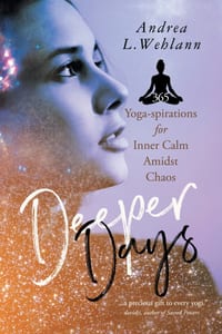 Deeper Days: 365 Yoga-spirations for Inner Calm Amidst Chaos cover