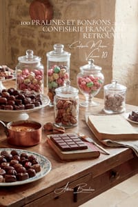 100 Pralines et Bonbons: la confiserie française retrouvée cover