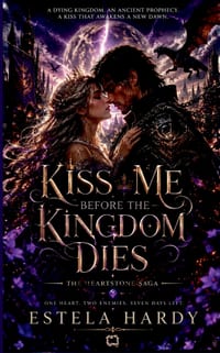 Kiss Me Before the Kingdom Dies cover