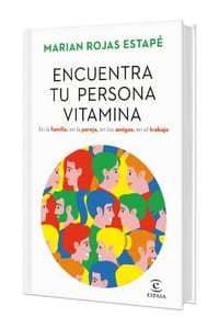 Encuentra Tu Persona Vitamina: En La Familia, En La Pareja, En Los Amigos, En El Trabajo (Edición Tapa Dura) / Find Your Vitamin Person cover