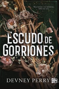 Escudo de Gorriones: Para Vencer a Un Monstruo, Debes Ser Uno cover