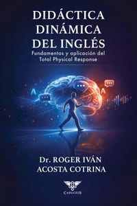Didáctica dinámica del inglés: Fundamentos y aplicación del Total Physical Response cover