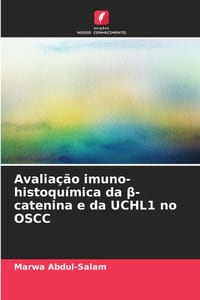 Avaliação imuno-histoquímica da β-catenina e da UCHL1 no OSCC cover