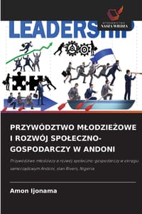 Przywództwo MlodzieŻowe I Rozwój Spoleczno-Gospodarczy W Andoni cover