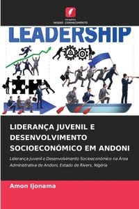 Liderança Juvenil E Desenvolvimento Socioeconómico Em Andoni cover