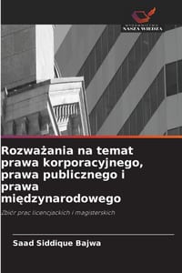 Rozważania na temat prawa korporacyjnego, prawa publicznego i prawa międzynarodowego cover