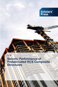 Seismic Performance of Prefabricated RCS Composite Structures cover