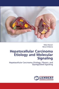 Hepatocellular Carcinoma Etiology and Molecular Signaling cover