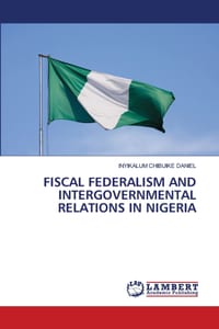 Fiscal Federalism and Intergovernmental Relations in Nigeria cover