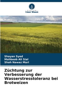 Züchtung zur Verbesserung der Wasserstresstoleranz bei Brotweizen cover
