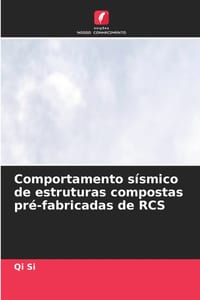 Comportamento sísmico de estruturas compostas pré-fabricadas de RCS cover