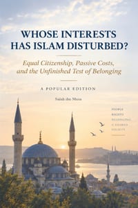 Whose Interests Has Islam Disturbed?: Equal Citizenship, Passive Costs, and the Unfinished Test of Belonging cover