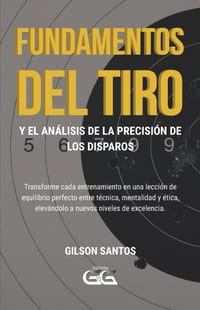 Fundamentos del Tiro: y el Análisis de la Precisión de los Disparos cover