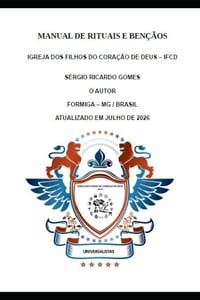 Manual de Rituais E Bençãos: Igreja DOS Filhos Do Coração de Deus - Ifcd cover