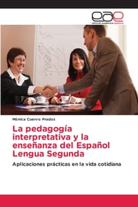 La pedagogía interpretativa y la enseñanza del Español Lengua Segunda cover