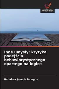 Inne umysly: krytyka podejścia behawiorystycznego opartego na logice cover