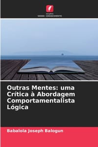 Outras Mentes: uma Crítica à Abordagem Comportamentalista Lógica cover