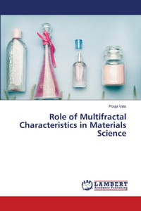 Role of Multifractal Characteristics in Materials Science cover