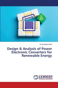 Design & Analysis of Power Electronic Converters for Renewable Energy cover