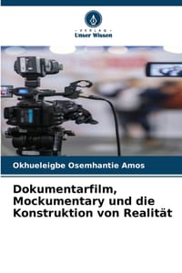 Dokumentarfilm, Mockumentary und die Konstruktion von Realität cover