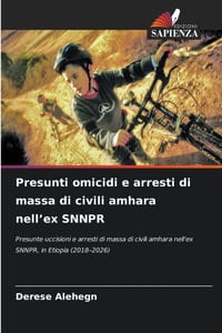 Presunti omicidi e arresti di massa di civili amhara nell'ex SNNPR cover