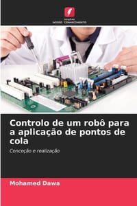 Controlo de um robô para a aplicação de pontos de cola cover
