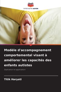Modèle d'accompagnement comportemental visant à améliorer les capacités des enfants autistes cover