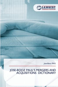 Jose-Booz Paul's Mergers and Acquisitions Dictionary cover
