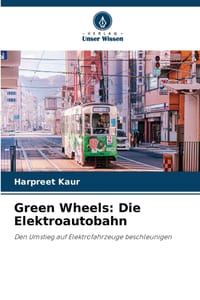 Green Wheels: Die Elektroautobahn cover