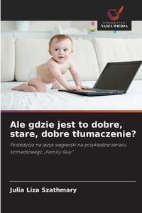 Ale gdzie jest to dobre, stare, dobre tlumaczenie? cover