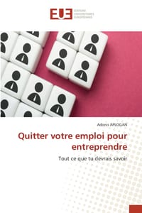 Quitter votre emploi pour entreprendre cover