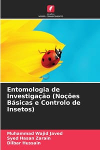 Entomologia de Investigação (Noções Básicas e Controlo de Insetos) cover