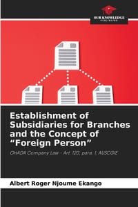Establishment of Subsidiaries for Branches and the Concept of "Foreign Person" cover