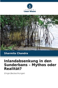 Inlandabsenkung in den Sunderbans - Mythos oder Realität? cover