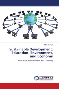 Sustainable Development: Education, Environment, and Economy cover