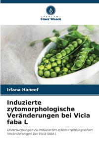Induzierte zytomorphologische Veränderungen bei Vicia faba L cover
