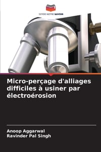 Micro-perçage d'alliages difficiles à usiner par électroérosion cover