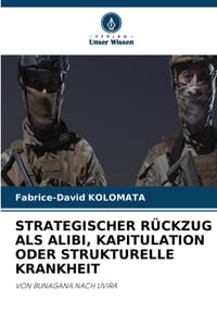 Strategischer Rückzug ALS Alibi, Kapitulation Oder Strukturelle Krankheit cover