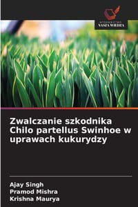 Zwalczanie szkodnika Chilo partellus Swinhoe w uprawach kukurydzy cover