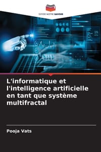 L'informatique et l'intelligence artificielle en tant que système multifractal cover