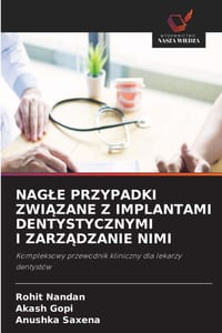 Nagle Przypadki ZwiĄzane Z Implantami Dentystycznymi I ZarzĄdzanie Nimi cover
