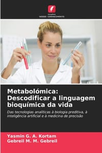 Metabolómica: Descodificar a linguagem bioquímica da vida cover