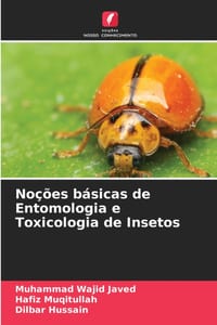 Noções básicas de Entomologia e Toxicologia de Insetos cover