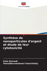 Synthèse de nanoparticules d'argent et étude de leur cytotoxicité cover