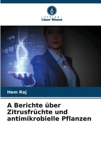 A Berichte über Zitrusfrüchte und antimikrobielle Pflanzen cover