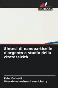 Sintesi di nanoparticelle d'argento e studio della citotossicità cover