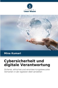 Cybersicherheit und digitale Verantwortung cover